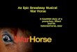 War Horse - An epic Broadway musical