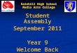 Student Assembly (Year 9) Welcome 2011