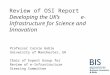 Review of OSI Report: Developing the UK’s              e-Infrastructure for Science and Innovation