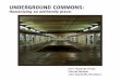 The Underground Commons