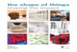 the shape of things: sharing the impact