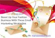 Boost up your fashion business with these email marketing strategies