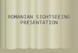 Romanian Sightseeing presentation