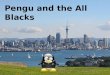 Pengu and the All Blacks