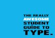 The Really AWESOME Student Guide To Type
