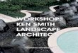 Ken Smith Installations and Gardens