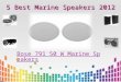 Top 5 Best Marine Speakers 2012