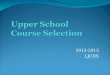 Upper School Curriculum Guide 2012-2013