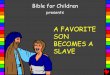 A Favorite Son Becomes a Slave English