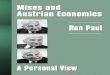 Mises and Austrian Economics - Ron Paul