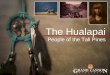 The Hualapai - People of the Tall Pines