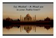 Facts about Taj Mahal