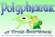 Polyphemus: A True Hero