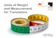 Units of Weight and Measurement for Translators