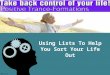 Using List to Help you Sort your life