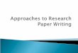 Approaches to research paper writing