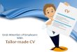 Grab attention of employers with tailor made cv