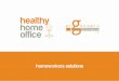 Healthy Home Office - Homeworkers Solutions 2011