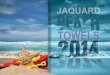Beach towels 2014 jakard