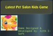 Latest pet salon kids game