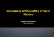 Economics of the Coffee Crisis in Mexico