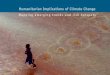 Humanitarian Implications of Climate Changes