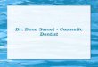 Dr. Dana Samet - Cosmetic Dentist