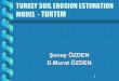 Turkey Soil Erosion Estimation Model  - Turtem