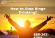 How to Stop Binge Drinking