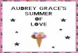 AUDREY GRACE'S SUMMER OF LOVE