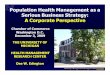 Population Health Management as a Serious Business Strategy