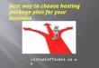 Best way to choose hosting package plan for your business