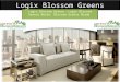 Logix Blossom Greens Noida - Logix Blossom Greens - Logix Blossom Greens Sector 143