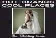 Hot Brands Cool Places The Wedding Issue