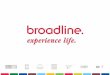 Broadline case studies 2009