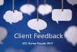 SCL Conference 2014: Client feedback