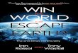 Win The World or Escape The Earth?