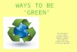 Ways to be green primary