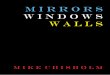 Mirrors, Windows, Walls