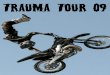 Trauma Tour 09