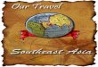 OUR TRAVEL(SouthEast Asia)