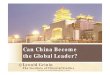 Can China Become the Global Leader?