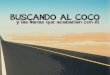 Dossier Documental Buscando al Coco