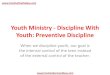 Youth Ministry - Discipline With Youth - Preventive Discipline
