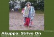 Akuppa - Strive On: Five ways to stay sane and true and survive global meltdown