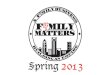 F4mily Matters Spring 2013