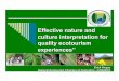 Effective nature and culture interpretation for quality ecotourism experiences
