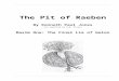 The Pit of Raeben; Maxim One: The Final Lie of Gelon