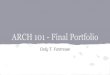 ARCH 101 Final Portfolio