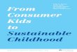 From Consumer Kids to Sustainable Childhood